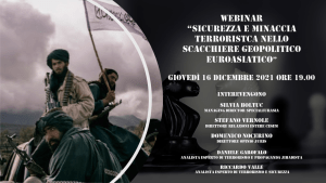 Webinar “Sicurezza e minaccia terroristica nello scacchiere geopolitico euroasiatico”