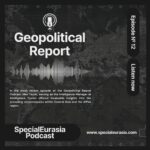 Ep. 12 - Geopolitics of Central Asia and AfPak: A Conversation with Max Taylor